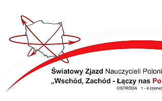 W Ostródzie odbędzie się Światowy Zjazd Nauczycieli Polonijnych.